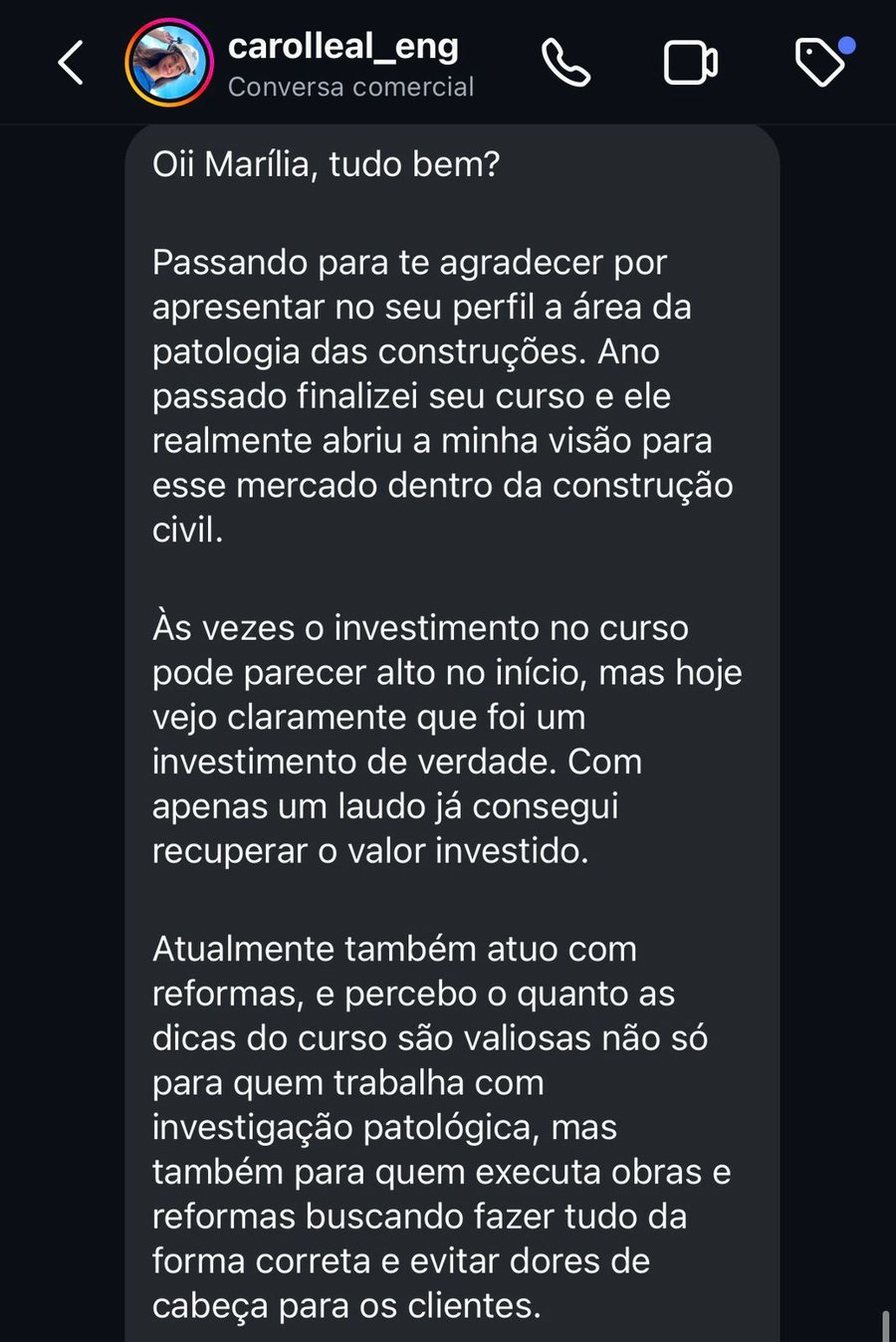 Aluna recupera o investimento no curso com apenas um laudo
